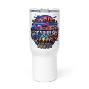 Got Your Six RP 40oz Tumbler - Responders Edition